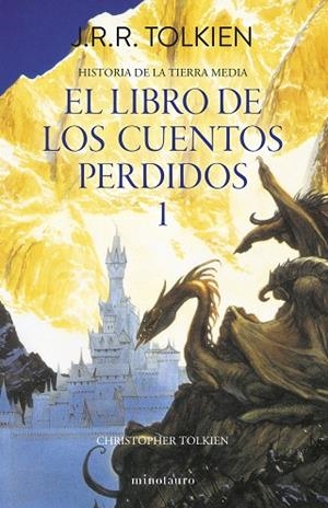 Hº TIERRA MEDIA Nº01/13- LIBRO DE LOS CUENTOS PERDIDOS 1 | 9788445013373 | TOLKIEN, J. R. R. | Llibreria Online de Banyoles | Comprar llibres en català i castellà online