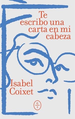 TE ESCRIBO UNA CARTA EN MI CABEZA | 9788412790696 | COIXET, ISABEL | Llibreria L'Altell - Llibreria Online de Banyoles | Comprar llibres en català i castellà online - Llibreria de Girona