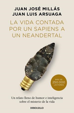 LA VIDA CONTADA POR UN SAPIENS A UN NEANDERTAL (EDICIÓN LIMITADA) | 9788466378277 | MILLÁS, JUAN JOSÉ/ARSUAGA, JUAN LUIS | Llibreria L'Altell - Llibreria Online de Banyoles | Comprar llibres en català i castellà online - Llibreria de Girona