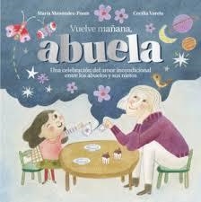 VUELVE MAÑANA, ABUELA | 9788419834607 | MENÉNDEZ-PONTE, MARÍA | Llibreria L'Altell - Llibreria Online de Banyoles | Comprar llibres en català i castellà online - Llibreria de Girona