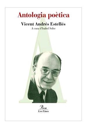 ANTOLOGIA POÈTICA | 9788492672547 | ANDRÉS ESTELLÉS, VICENT | Llibreria L'Altell - Llibreria Online de Banyoles | Comprar llibres en català i castellà online - Llibreria de Girona