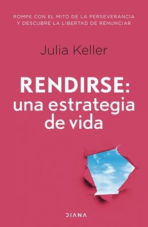 RENDIRSE: UNA ESTRATEGIA DE VIDA | 9788411191586 | KELLER, JULIA | Llibreria Online de Banyoles | Comprar llibres en català i castellà online