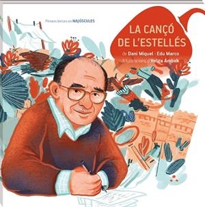 LA CANÇÓ DE L'ESTELLÉS MAJÚSCULES | 9788419913425 | MIQUEL, DANI/MARCO, EDU | Llibreria Online de Banyoles | Comprar llibres en català i castellà online