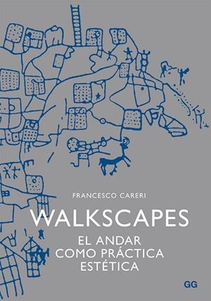 WALKSCAPES | 9788425225987 | CARERI, FRANCESCO | Llibreria Online de Banyoles | Comprar llibres en català i castellà online