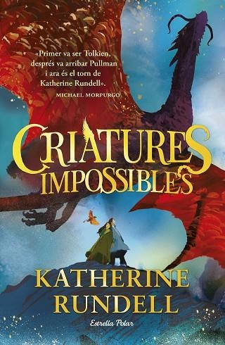 CRIATURES IMPOSSIBLES | 9788413898520 | RUNDELL, KATHERINE | Llibreria Online de Banyoles | Comprar llibres en català i castellà online