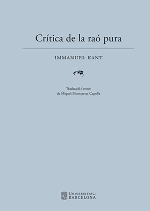 CRÍTICA DE LA RAÓ PURA | 9788410500068 | KANT, IMMANUEL | Llibreria Online de Banyoles | Comprar llibres en català i castellà online