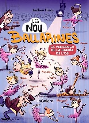 LES NOU BALLARINES 2. LA VENJANÇA DE LA BANDA DE L’OS | 9788424674472 | LLINÀS, ANDREU | Llibreria L'Altell - Llibreria Online de Banyoles | Comprar llibres en català i castellà online - Llibreria de Girona
