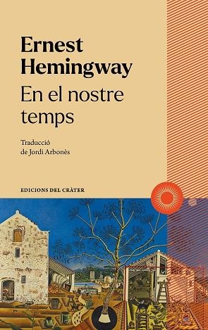 EN EL NOSTRE TEMPS | 9788412450347 | HEMINGWAY, ERNEST | Llibreria L'Altell - Llibreria Online de Banyoles | Comprar llibres en català i castellà online - Llibreria de Girona