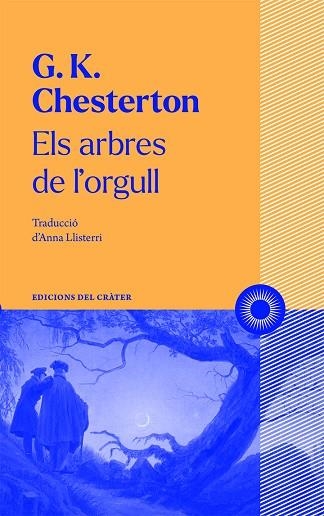 ELS ARBRES DE L'ORGULL | 9788412450316 | CHESTERTON, GILBERT KEITH | Llibreria L'Altell - Llibreria Online de Banyoles | Comprar llibres en català i castellà online - Llibreria de Girona