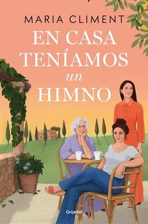 EN CASA TENÍAMOS UN HIMNO | 9788425367878 | CLIMENT, MARIA | Llibreria Online de Banyoles | Comprar llibres en català i castellà online