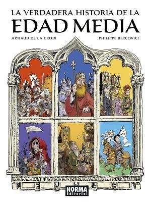 LA VERDADERA HISTORIA DE LA EDAD MEDIA | 9788467970135 | DE LA CROIX, ARNAUD/BERCOVICI, PHILIPPE | Llibreria Online de Banyoles | Comprar llibres en català i castellà online