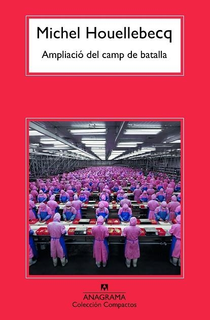 AMPLIACIÓ DEL CAMP DE BATALLA | 9788433926609 | HOUELLEBECQ, MICHEL | Llibreria L'Altell - Llibreria Online de Banyoles | Comprar llibres en català i castellà online - Llibreria de Girona