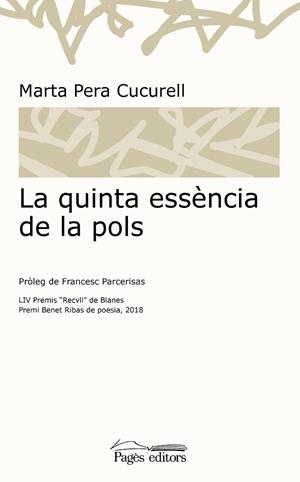 LA QUINTA ESSÈNCIA DE LA POLS | 9788413030722 | PERA CUCURELL, MARTA | Llibreria Online de Banyoles | Comprar llibres en català i castellà online