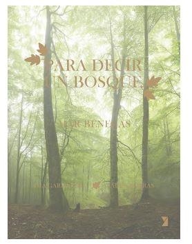 PARA DECIR UN BOSQUE | 9788412457070 | BENEGAS, MAR | Llibreria L'Altell - Llibreria Online de Banyoles | Comprar llibres en català i castellà online - Llibreria de Girona