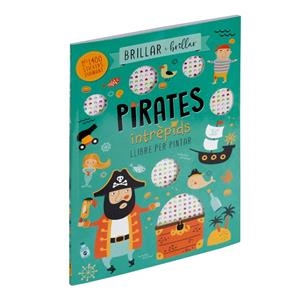 BRILLAR I BRILLAR - PIRATES INTRÈPIDS | 9788410511811 | Llibreria L'Altell - Llibreria Online de Banyoles | Comprar llibres en català i castellà online - Llibreria de Girona