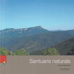 SANTUARIS NATURALS | 9788418734397 | GORDI SERRAT, JOSEP | Llibreria L'Altell - Llibreria Online de Banyoles | Comprar llibres en català i castellà online - Llibreria de Girona