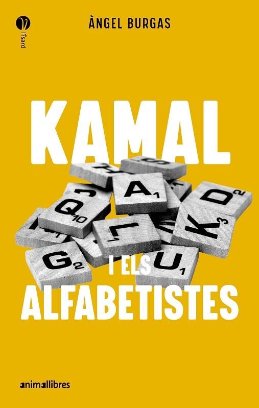 KAMAL I ELS ALFABETISTES | 9788419659989 | BURGAS, ÀNGEL | Llibreria L'Altell - Llibreria Online de Banyoles | Comprar llibres en català i castellà online - Llibreria de Girona