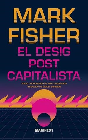 DESIG POSTCAPITALISTA, EL | 9788419719980 | FISHER, MARK | Llibreria L'Altell - Llibreria Online de Banyoles | Comprar llibres en català i castellà online - Llibreria de Girona