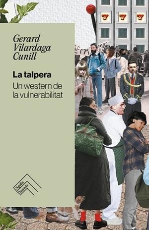 TALPERA, LA | 9788419515179 | VILARDAGA CUNILL, GERARD | Llibreria L'Altell - Llibreria Online de Banyoles | Comprar llibres en català i castellà online - Llibreria de Girona