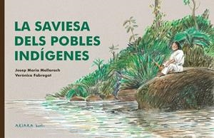 LA SAVIESA DELS POBLES INDÍGENES | 9788418972522 | MALLARACH, JOSEP MARIA | Llibreria L'Altell - Llibreria Online de Banyoles | Comprar llibres en català i castellà online - Llibreria de Girona