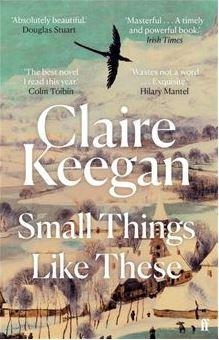SMALL THINGS LIKE THESE | 9780571368709 | KEEGAN, CLAIRE | Llibreria L'Altell - Llibreria Online de Banyoles | Comprar llibres en català i castellà online - Llibreria de Girona