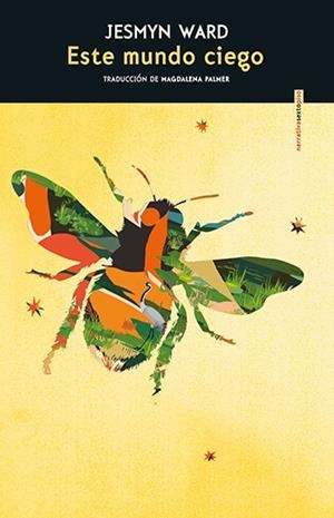 ESTE MUNDO CIEGO | 9788410249295 | WARD, JESMYN | Llibreria L'Altell - Llibreria Online de Banyoles | Comprar llibres en català i castellà online - Llibreria de Girona