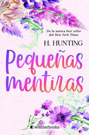 PEQUEÑAS MENTIRAS | 9788418509810 | HUNTING, H. | Llibreria L'Altell - Llibreria Online de Banyoles | Comprar llibres en català i castellà online - Llibreria de Girona