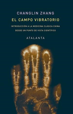 CAMPO VIBRATORIO, EL | 9788412431537 | ZHANG, CHANGLIN | Llibreria Online de Banyoles | Comprar llibres en català i castellà online