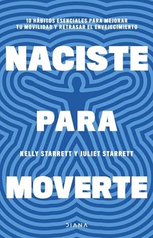 NACISTE PARA MOVERTE | 9788411191739 | STARRETT, JULIET/STARRETT, KELLY | Llibreria Online de Banyoles | Comprar llibres en català i castellà online