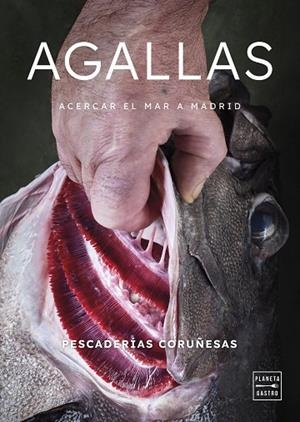 AGALLAS | 9788408291671 | PESCADERÍAS CORUÑESAS | Llibreria Online de Banyoles | Comprar llibres en català i castellà online