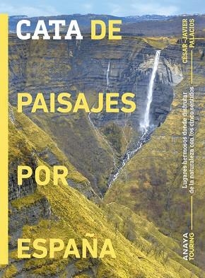 CATA DE PAISAJES POR ESPAÑA | 9788491588429 | PALACIOS PALOMAR, CÉSAR JAVIER | Llibreria L'Altell - Llibreria Online de Banyoles | Comprar llibres en català i castellà online - Llibreria de Girona