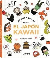 KAWAII APRENDE A DIBUJAR EL JAPON | 9788411540520 | PAROT, ANNELORE | Llibreria L'Altell - Llibreria Online de Banyoles | Comprar llibres en català i castellà online - Llibreria de Girona