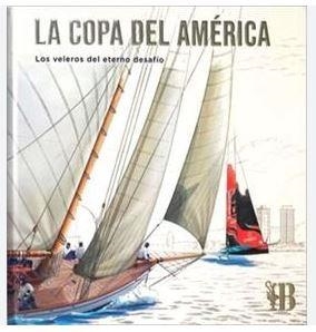 LA COPA DEL AMÉRICA. LOS VELEROS DEL ETERNO DESAFÍO | 9788412905809 | SERRAT, SANTI | Llibreria L'Altell - Llibreria Online de Banyoles | Comprar llibres en català i castellà online - Llibreria de Girona