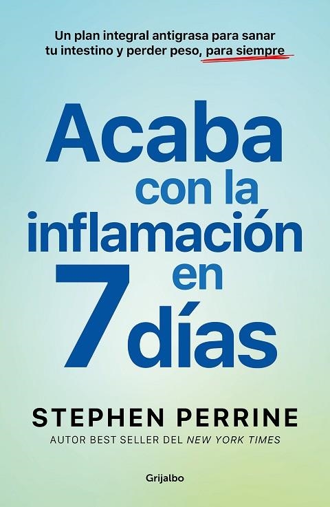 ACABA CON LA INFLAMACIÓN EN 7 DÍAS | 9788425368639 | PERRINE, STEPHEN | Llibreria L'Altell - Llibreria Online de Banyoles | Comprar llibres en català i castellà online - Llibreria de Girona