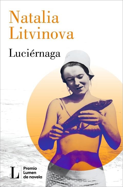 LUCIÉRNAGA (PREMIO LUMEN 2024) | 9788426426864 | LITVINOVA, NATALIA | Llibreria L'Altell - Llibreria Online de Banyoles | Comprar llibres en català i castellà online - Llibreria de Girona