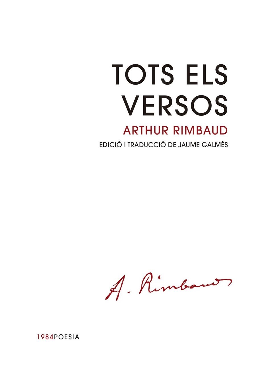 TOTS ELS VERSOS | 9788418858833 | RIMBAUD, ARTHUR | Llibreria L'Altell - Llibreria Online de Banyoles | Comprar llibres en català i castellà online - Llibreria de Girona