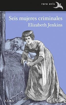 SEIS MUJERES CRIMINALES | 9788411780919 | JENKINS, ELIZABETH | Llibreria L'Altell - Llibreria Online de Banyoles | Comprar llibres en català i castellà online - Llibreria de Girona