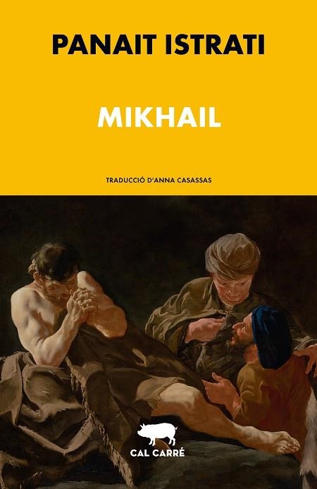 MIKHAIL | 9788412863512 | ISTRATI, PANAÏT | Llibreria L'Altell - Llibreria Online de Banyoles | Comprar llibres en català i castellà online - Llibreria de Girona
