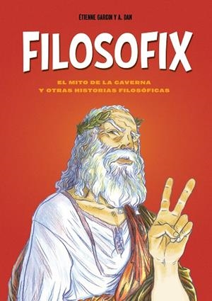 FILOSOFIX | 9788419875969 | GARCIN, ÉTIENNE/DAN, A. | Llibreria L'Altell - Llibreria Online de Banyoles | Comprar llibres en català i castellà online - Llibreria de Girona