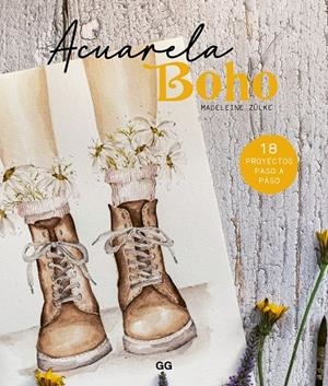 ACUARELA BOHO | 9788425234903 | ZÜLKE, MADELEINE | Llibreria L'Altell - Llibreria Online de Banyoles | Comprar llibres en català i castellà online - Llibreria de Girona