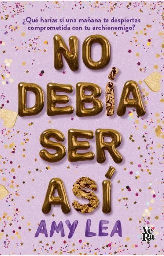 NO DEBIA SER ASI | 9788419873606 | LEA, AMY | Llibreria L'Altell - Llibreria Online de Banyoles | Comprar llibres en català i castellà online - Llibreria de Girona