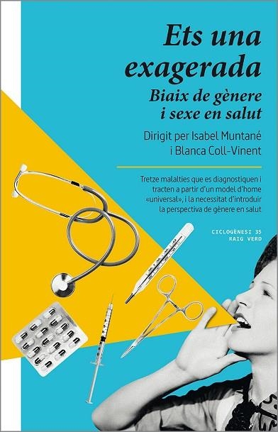 ETS UNA EXAGERADA | 9788419206022 | MUNTANÉ, ISABEL/COLL-VINENT, BLANCA | Llibreria L'Altell - Llibreria Online de Banyoles | Comprar llibres en català i castellà online - Llibreria de Girona