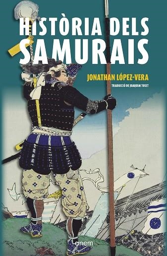 HISTÒRIA DELS SAMURAIS | 9788418865428 | LÓPEZ-VERA, JONATHAN | Llibreria L'Altell - Llibreria Online de Banyoles | Comprar llibres en català i castellà online - Llibreria de Girona