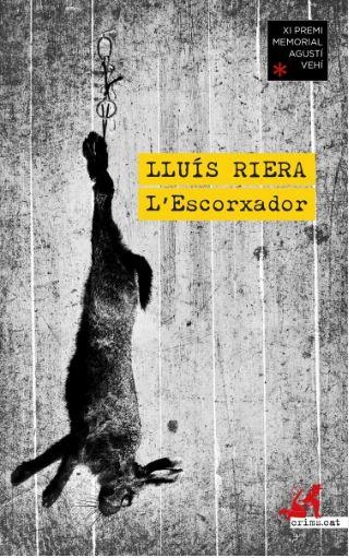 L'ESCORXADOR | 9788419627544 | RIERA, LLUÍS | Llibreria L'Altell - Llibreria Online de Banyoles | Comprar llibres en català i castellà online - Llibreria de Girona