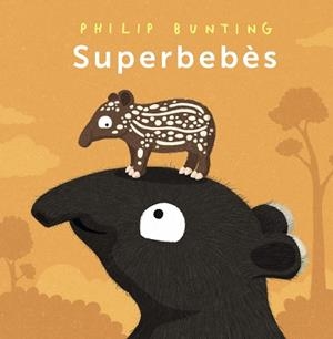 SUPERBEBÈS | 9788448963989 | BUNTING, PHILIP | Llibreria Online de Banyoles | Comprar llibres en català i castellà online