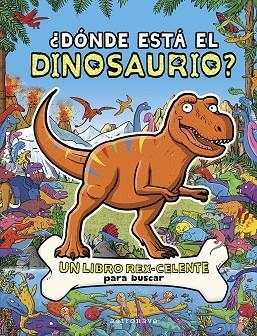 ¿DONDE ESTA EL DINOSAURIO? | 9788467970623 | COTTELL, JAMES/BROWN, HELEN | Llibreria L'Altell - Llibreria Online de Banyoles | Comprar llibres en català i castellà online - Llibreria de Girona