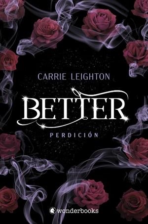 BETTER. PERDICIÓN | 9788418509629 | LEIGHTON, CARRIE | Llibreria L'Altell - Llibreria Online de Banyoles | Comprar llibres en català i castellà online - Llibreria de Girona