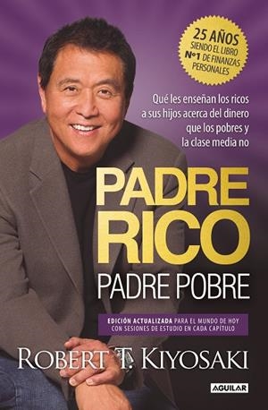 PADRE RICO, PADRE POBRE (EDICIÓN ESPECIAL AMPLIADA, ACTUALIZADA Y EN TAPA DURA) | 9788403524774 | KIYOSAKI, ROBERT T. | Llibreria Online de Banyoles | Comprar llibres en català i castellà online