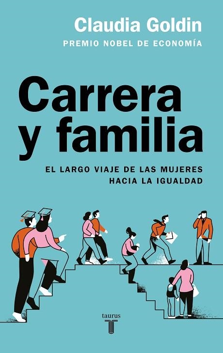 CARRERA Y FAMILIA | 9788430626977 | GOLDIN, CLAUDIA | Llibreria L'Altell - Llibreria Online de Banyoles | Comprar llibres en català i castellà online - Llibreria de Girona