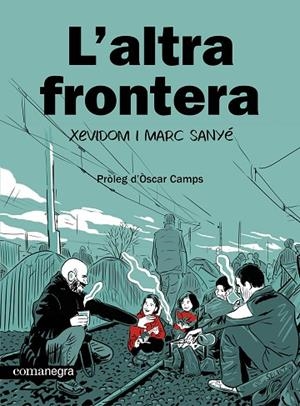 L'ALTRA FRONTERA | 9788410161139 | XEVIDOM/SANYÉ, MARC | Llibreria L'Altell - Llibreria Online de Banyoles | Comprar llibres en català i castellà online - Llibreria de Girona